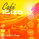 Cafe Ibiza Chillout Lounge: Vol 1