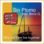 Why Can't We Live Together (remixes)