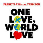 One Love, World Love (digital only release)