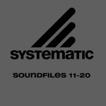 Systematic Soundfiles 11-20
