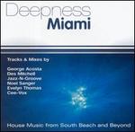 Deepness Miami: House Music from South Beach and Beyond