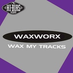 Wax My Tracks EP