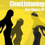 CineListening: The Sun Dance EP