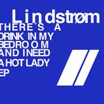 There's A Drink In My Bedroom & I Need A Hot Lady EP