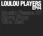 Loulou Players EP 4