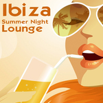 Ibiza Summer Night Lounge: Pure Balearic Feelings
