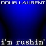 I'm Rushin' (Bumpin' Original & Tiesto Playlist mixes)
