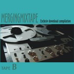 Mergingmixtape Tape B