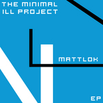 The Mininal Ill Project EP
