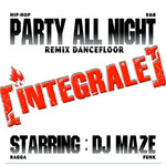 Party All Night: Integrale (Remix Dancefloor)