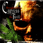 Straight Outta Cypress: The Thrill Haz Begun