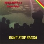 Dont Stop Ragga (Ragga Party Part 3)