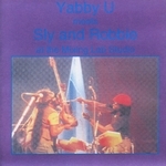 Yabby U Meets Sly & Robbie At The Mixing Lab Studio