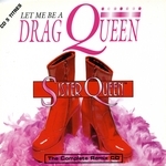 Let Me Be A Drag Queen (remixes)
