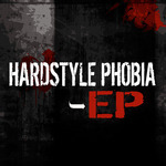 Hardstyle Phobia EP