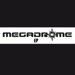 Megadrome EP