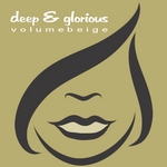 Deep & Glorious - Volume Beige