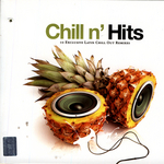 Chill N' Hits - 10 Exclusive Latin Chill Out Remixes