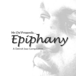 Epipthany A Detroit Jazz Compilation