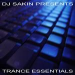 DJ Sakin presents Trance Essentials Vol 1 (New Electro Techno)