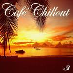 Café Chillout Vol 3 (Costa Del Mar Lounge Ibiza)