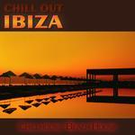 Chill Out Ibiza - Chillhouse Beach House Vol 1
