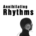 Annihilating Rhythms
