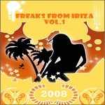 Freaks From Ibiza Vol 1