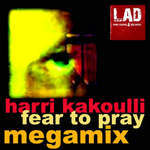 Fear To Pray (Megamix)