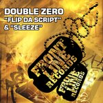 Flip Da Script / Sleeze