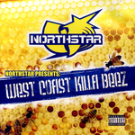 Northstar Presents West Coast Killa Beez