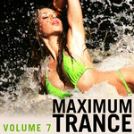 Maximum Trance Vol 7
