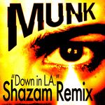 Down In LA (Shazam remix)