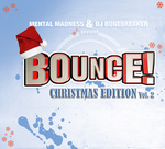 Bounce! Christmas Edition Vol 2 (The Finest In Dance, Trance, Jump & Hardstyle)