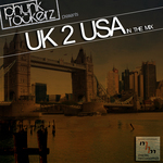 Phunk Rockerz presents UK 2 USA (In The Mix)