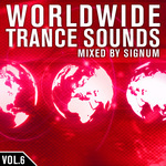 Worldwide Trance Sounds Vol 6 (mixed by Signum)