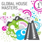 Global House Masters Vol 1