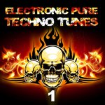 Electronic Pure Techno Tunes Vol 1