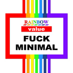 Fuck Minimal