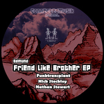 Friend Like Brother EP