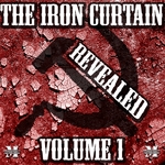 The Iron Curtain Revealed Volume 1