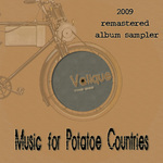 Music For Potatoe Countries (2009 Remastered Album Sampler)