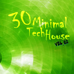 30 Minimal Tech House Vol 02