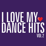 I Love My Dance Hits Vol 2