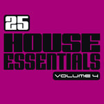 25 House Essentials Vol 4