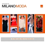 The Sound Of Milano Moda