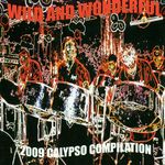 Wild & Wonderful: 2009 Calypso Compilation