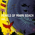 Pearls Of Miami Beach: Vol 1