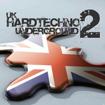 UK Hardtechno Underground Vol 2