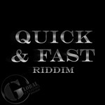 Global Records Presents Quick & Fast Riddim